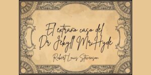 el extraño caso del dr Jekyll y mr Hyde